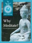 Image for Why Meditate?: The True Purpose of Meditation
