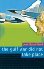 Image for The Gulf War did not take place