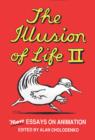 Image for The illusion of life II  : more essays on animation