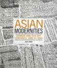 Image for Asian modernities  : Chinese and Thai art compared, 1980 to 1999