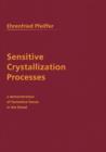 Image for Sensitive Crystallization Processes : Demonstration of Formative Forces in the Blood