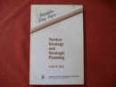 Image for Nuclear Strategy and Strategic Planning