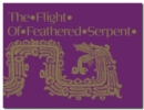 Image for The Flight of Feathered Serpent