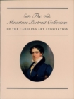 Image for The Miniature Portrait Collection of the South Carolina Art Association (Distributed for Carolina Art Association)