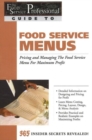 Image for Food Service Professionals Guide to Food Service Menus : Pricing &amp; Managing the Food Service Menu for Maximum Profit