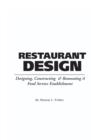 Image for Food Service Professionals Guide to Restaurant Design : Designing, Constructing &amp; Renovating a Food Service Establishment