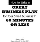 Image for How to Write a Great Business Plan for Your Small Business in 60 Seconds or Less