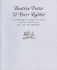 Image for Beatrix Potter &amp; Peter Rabbit  : a centenary celebration from the collections of Grolier Club members