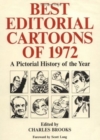 Image for Best Editorial Cartoons of the Year : 1972 Edition
