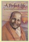 Image for A Perfect Life : The Story of Swami Muktananda Paramahamsa
