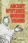 Image for Ancient Mysteries, Modern Visions