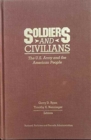 Image for Soldiers and Civilians : The u.s. Army and the American People