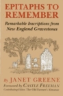 Image for Epitaphs to Remember : Remarkable Inscriptions from New England Gravestones
