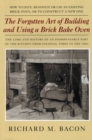 Image for The Forgotten Art of Building and Using a Brick Bake Oven