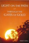 Image for Light on the Path &amp; Through the Gates of Gold