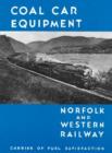 Image for Norfolk &amp; Western Railway Coal Car Equipment : Carrier of Fuel Satisfaction
