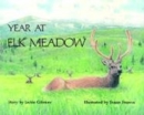 Image for Year at Elk Meadow