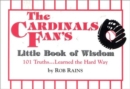 Image for The Cardinals Fan&#39;s Little Book of Wisdom
