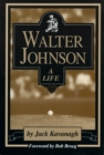 Image for Walter Johnson : A Life
