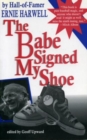 Image for The Babe Signed My Shoe