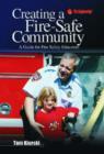 Image for Creating a Fire-safe Community : A Guide for Fire Safety Educators