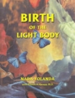 Image for Birth of the Light Body : An Inspirational Treatise