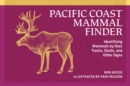 Image for Pacific Coast Mammal Finder : Identifying Mammals by Their Tracks, Skulls, and Other Signs