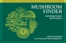 Image for Mushroom Finder : Identifying Fungi in North America
