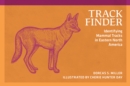 Image for Track Finder : Identifying Mammal Tracks in Eastern North America