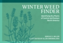Image for Winter Weed Finder : Identifying Dry Plants of Central and Eastern North America