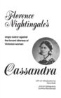 Image for Cassandra : Florence Nightingale&#39;s Angry Outcry Against the Forced Idleness of Victorian Women