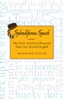 Image for Splendiferous speech: how early Americans pioneered their own brand of English
