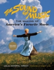 Image for The sound of music: the making of America&#39;s favorite movie