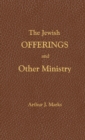 Image for The Jewish Offerings and other ministry