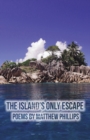 Image for The Island&#39;s Only Escape