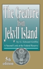 Image for The Creature from Jekyll Island : A Second Look at the Federal Reserve