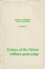 Image for Echoes of the Orient : The Writings of William Q. Judge
