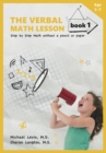 Image for The Verbal Math Lesson Book 1