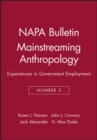 Image for Mainstreaming Anthropology : Experiences in Government Employment