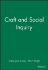 Image for Craft and Social Inquiry