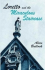 Image for Loretto and the Miraculous Staircase