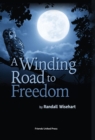 Image for A Winding Road to Freedom