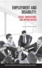 Image for Employment and Disability : Issues, Innovations, and Opportunities