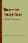 Image for Theoretical Perspectives on Work and the Employment Relationship