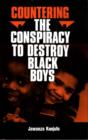 Image for Countering the Conspiracy to Destroy Black Boys Vol. I Volume 1