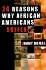 Image for 24 Reasons Why African Americans Suffer
