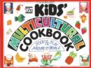 Image for The Kids&#39; Multicultural Cookbook : Food and Fun Around the World