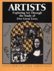 Image for Artists : Exploring Art Through the Study of Five Great Lives