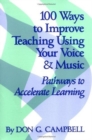 Image for 100 Ways to Improve Teaching Using Your Voice and Music