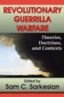 Image for Revolutionary Guerrilla Warfare : Theories, Doctrines, and Contexts